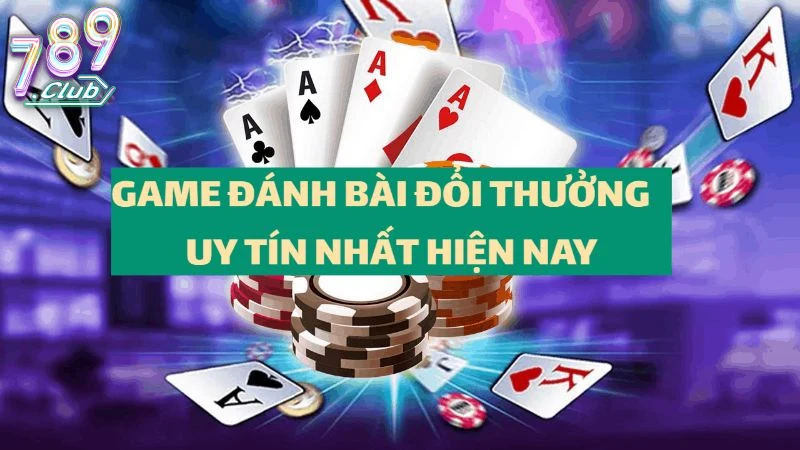 uu-diem-va-ly-do-nen-chon-game-bai-doi-thuong-789club Ưu Điểm Và Lý Do Nên Chọn Game Bài Đổi Thưởng 789club